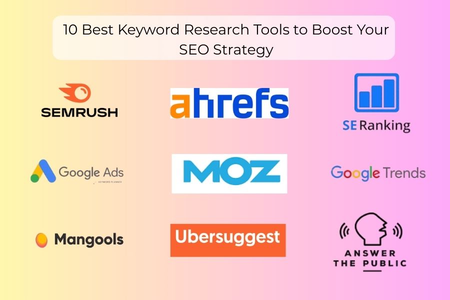10 Best Keyword Research Tools to Boost Your SEO Strategy