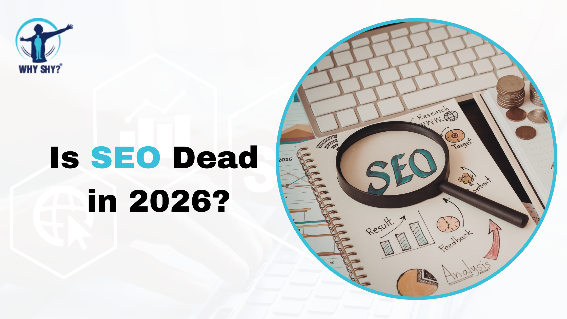 Is SEO Dead in 2026? The Evolution of Search Everywhere Optimization